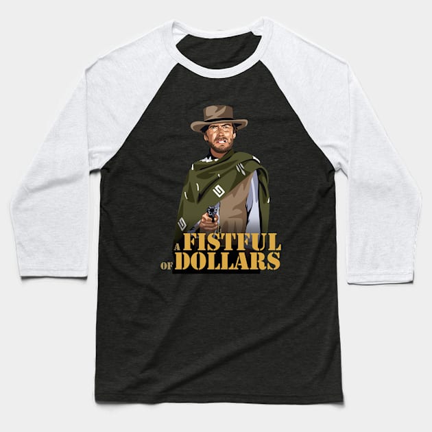 A Fistful of Dollars Baseball T-Shirt by Tiro1Linea